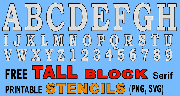 Tall Block Serif Printable Letter Stencils (Numbers and Alphabet